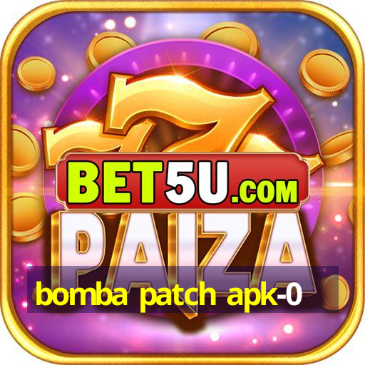 bomba patch apk